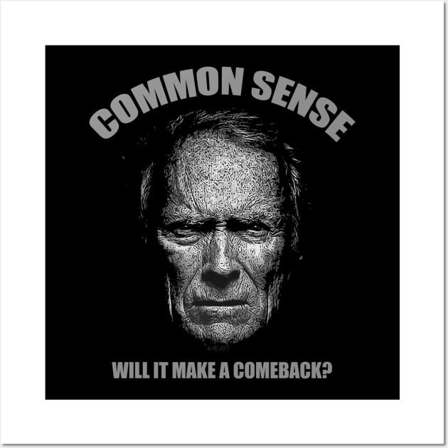 Common Sense Wall Art by the Mad Artist